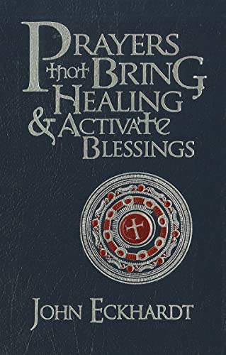 Prayers that Bring Healing & Activate Blessings