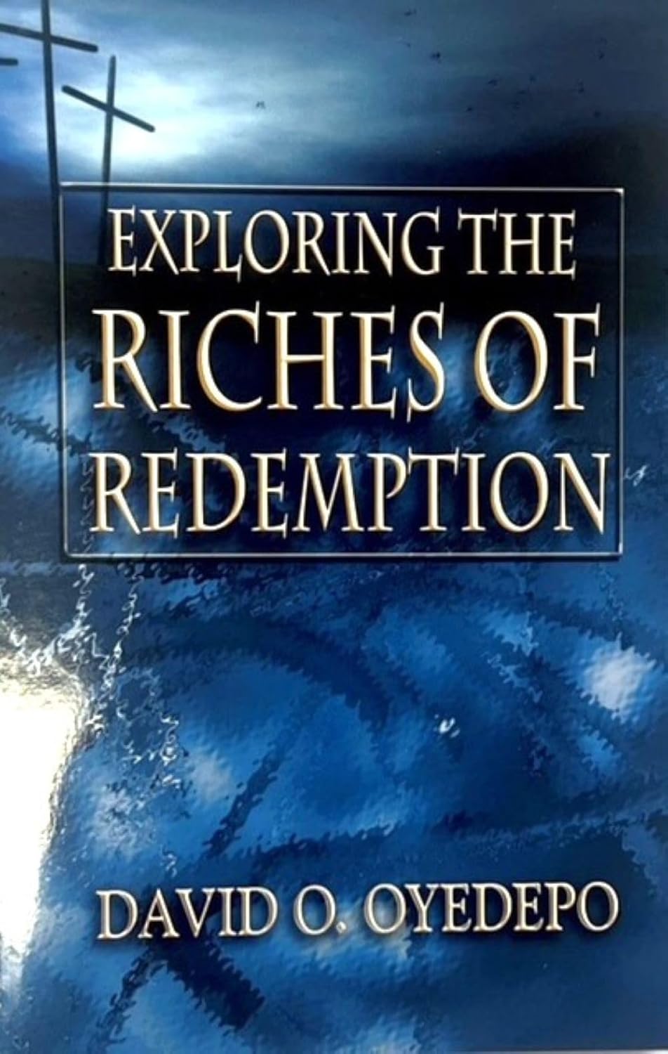 Exploring the Riches of Redemption
