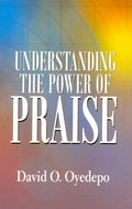 Understanding the Power of Praise