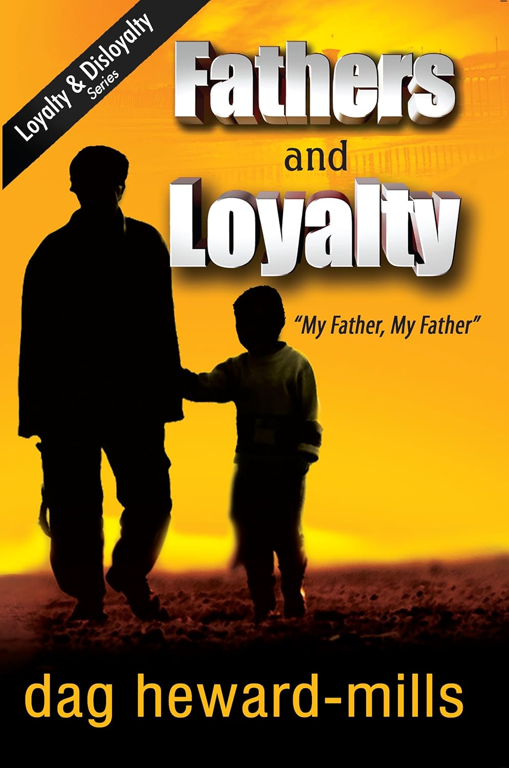 Fathers and Loyalty