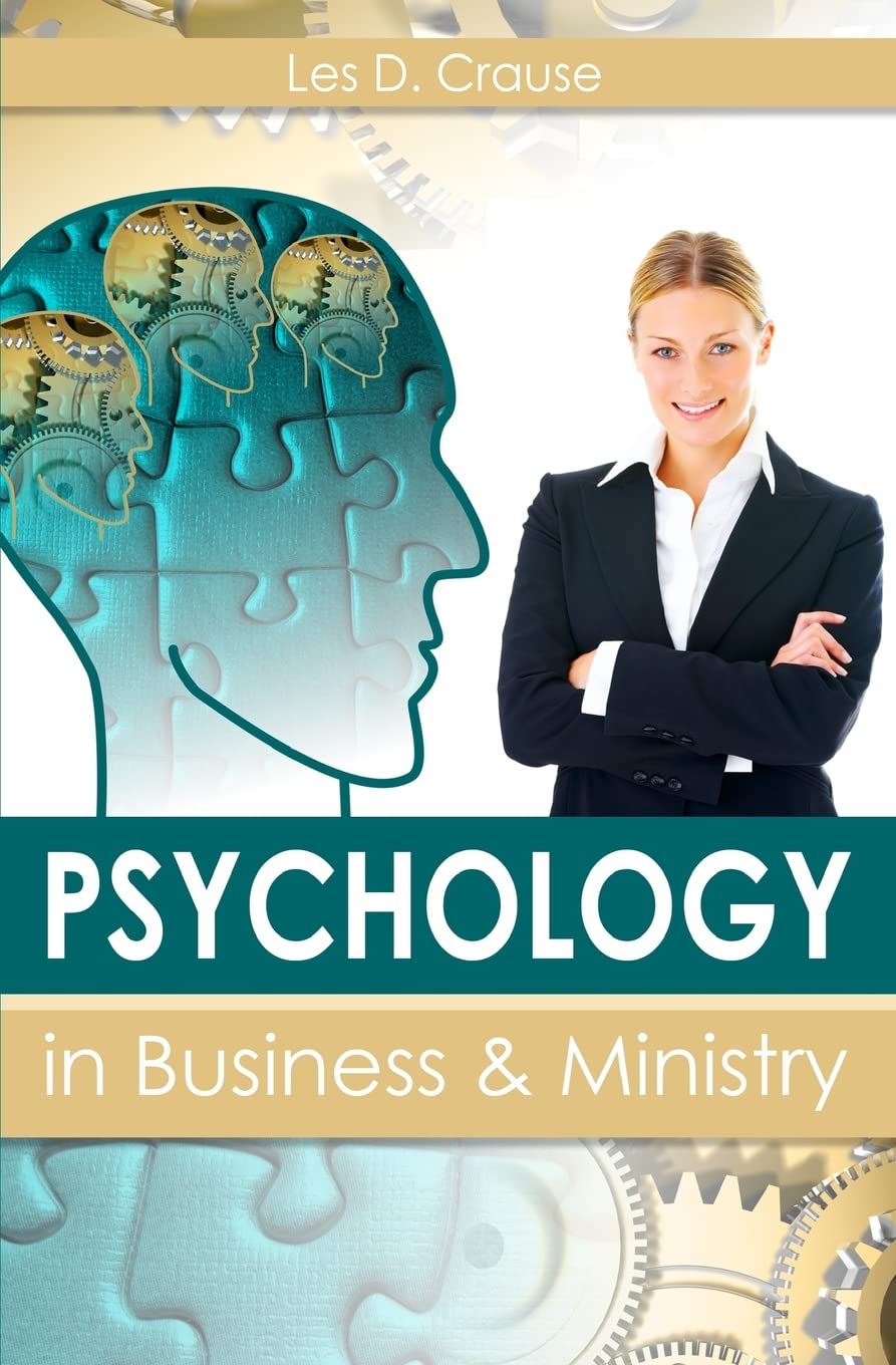Psychology in Business and Ministry: How To Assess Someone Within Minutes of Meeting Them
